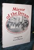 Mirror of the dream : an illustrated history of San Francisco / T. H. Watkins and R. R. Olmsted ; designed by John Beyer - T. H. (Tom H.) (1936-) Watkins