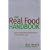 The Real Food Handbook: Buying, Storing and Using Ingredients from Around the World