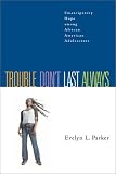 Trouble Don't Last Always: Emancipatory Hope Among African American Adolescents