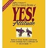 The Little Gold Book of YES! Attitude: How to Find, Build and Keep a YES! Attitude for a Lifetime of Success [Audiobook][Unabridged] (Audio CD)