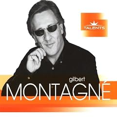 Talents : Gilbert Montagn�