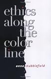 Ethics Along The Color Line
