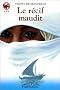 Le R�cif maudit