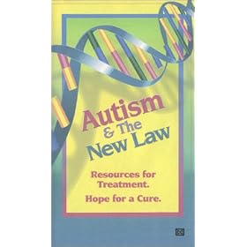 Autism & The New Law. Resources for Treatment. Hope for a Cure! [VHS]