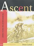 Ascent: The Mountains of the Tour De France
