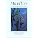Mayflies: An Angler's Study of Trout Water Ephemeroptera