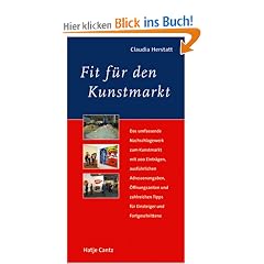 Fit f�r den Kunstmarkt. Der Kunstmarkt von A-Z. Ratgeber