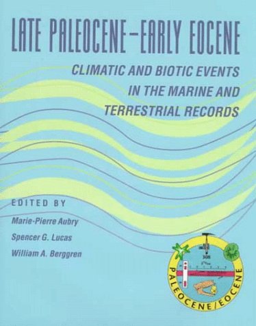 Late Paleocene-Early Eocene Biotic and Climatic Events in the Marine and Terrestrial Records under Paleoclimatology in The Books Store