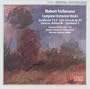 Robert Volkmann: Complete Orchestral Works