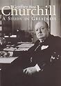 Churchill: A Study in Greatness