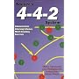 Soccer's 4-4-2 System: Characteristics, Attacking Schemes, Match Coaching, Exercises: Characteristics, Attacking Schemes, Match Coaching AND Exercises