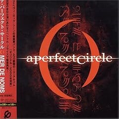 Mer de Noms by  A Perfect Circle 
