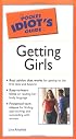 The Pocket Idiot's Guide to Getting Girls (The Pocket Idiot's Guide)