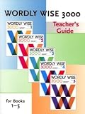 Wordly Wise 3000 (Teachers Guide, for books 1-5)