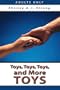 Toys, Toys, Toys, and More Toys: Adults Only