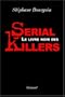 LIVRE NOIR DES SERIAL KILLERS (LE)