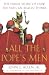 All the Pope's Men