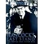 Hancock's Last Stand: The Series That Never Was