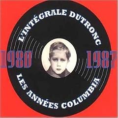 L'Int�grale Dutronc - Les Ann�es Columbia (1980-1987)