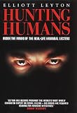 Hunting Humans: The Rise Of The Modern Multiple Murderer
