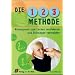 Die 1-2-3 Methode f�r Lehrer: Konsequent zum Lernen motivieren und St�rungen vermeiden - Klasse 1 - 8