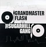 Revue Grandmaster Flash Vs. Sugarhill Gang  / Grandmaster Flash Vs. the Sugarhill Gang