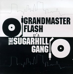 CD-Charts  Music : Grandmaster Flash Vs. the Sugarhill Gang