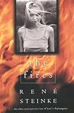 The Fires : A Novel