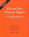 Eleven Plus Practice Papers 1 to 4: Multiple-choice Verbal Reasoning Papers with Answers (Practice Papers)