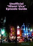 Unofficial "Miami Vice" Episode Guide