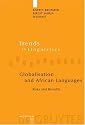 Globalisation and African Languages: Risks and Benefits (Trends in Linguistics. Studies and Monographs)