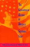 The Geographical History of America (PAJ Books)