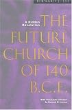The Future Church of 140 BCE