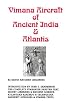 Vimana Aircraft of Ancient India and Atlantis (Lost Science Series)