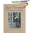 Quail Plantations of South Georgia and North Florida by Joseph Kitchens and Hank Margeson