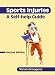 Sports Injuries: A Self-Help Guide