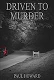 Driven to murder