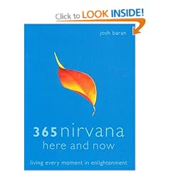 365 NIRVana Here and Now: Living Every Moment in Enlightenment