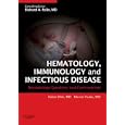 Hematology, Immunology and Infectious Disease: Neonatology Questions and Controversies (Neonatology: Questions and... by  Robin Ohls and Mervin C. Yoder