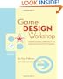 Game Design Workshop, Second Edition: A Playcentric Approach to Creating Innovative Games (Gama Network Series)