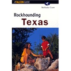 Rockhounding Texas (Rockhounding Series)