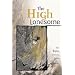 The High Lonesome: Epic Solo Climbing Stories