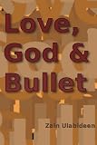 Love, God and Bullet