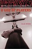 Review Columbia University Press  / O God of Players: The Story of the Immaculata Mighty Macs (Religion and American Culture)