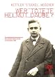 Wer t�tete Helmut Daube ?: Der bestialische Sexualmord an dem Sch�ler Helmut Daube im Ruhrgebiet 1928