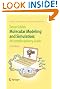 Molecular Modeling and Simulation: An Interdisciplinary Guide (Interdisciplinary Applied Mathematics)