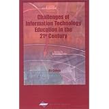 Challenges of Information Technology Education in the 21st Century