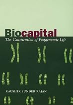 Biocapital: The Constitution of Post-genomic Life