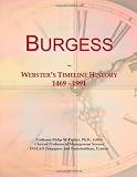 Burgess: Webster's Timeline History, 1469 - 1991