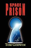 Space Prison (originally published as "The Survivors")